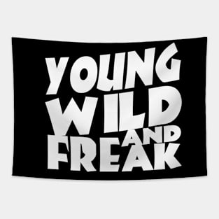 young wild freak Tapestry