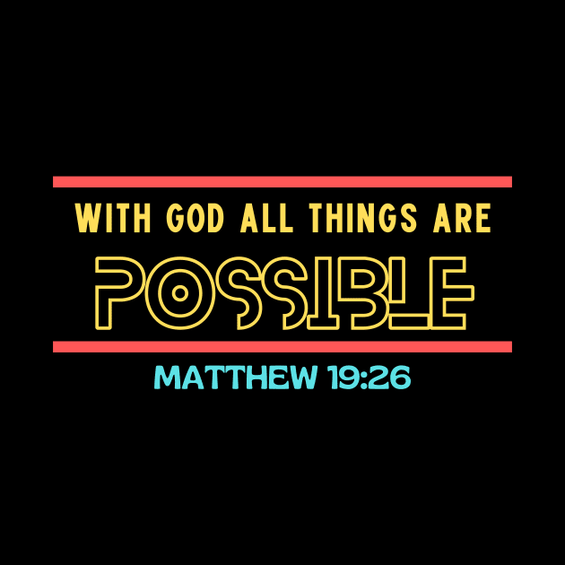 With God All Things Are Possible | Christian Typography by All Things Gospel