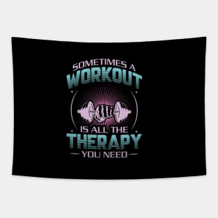 sometimes a workout is all the therapy you need best motivational design Tapestry