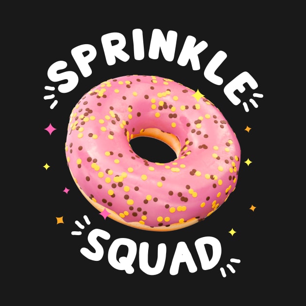 Donut Lover Cool Donut Sprinkle Squad Birthday Girls Cute by AimArtStudio