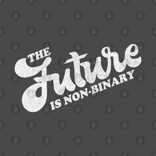 The Future Is Non-Binary | Gender Identity Genderqueer Type Design by DankFutura