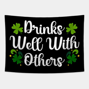 Drinks Well With Others St Patricks Day Tapestry