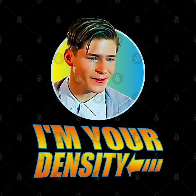 I'm your Density by Blended Designs