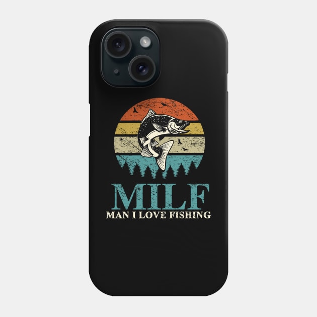 MILF-Man I Love Fishing Retro Vintage Sunset Funny Fishing Distressed Design Phone Case by PsychoDynamics