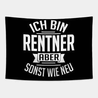 Ich bin Rentner aber sonst wie neu (white) Tapestry