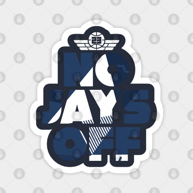 No Jay Off Brave Blue Magnet by funandgames