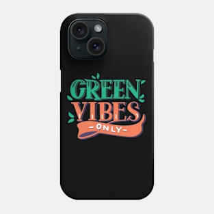 Typographic Green Vibes Only Phone Case