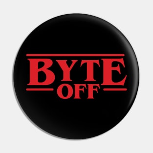 Byte Off - Stranger Things Pin