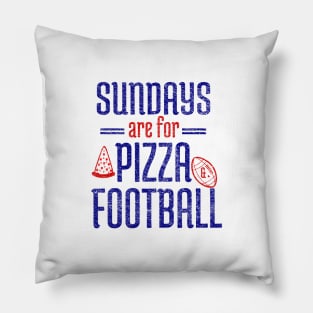 Sundays Are For Pizza And Football Pillow