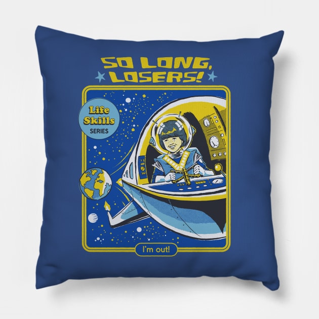 So Long Losers Pillow by Steven Rhodes