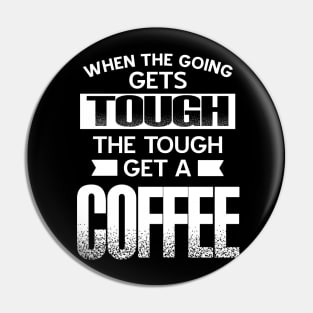 Get a coffee - succeed Pin