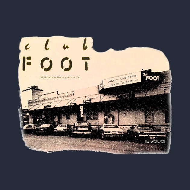 Club Foot, Austin by YesterCool