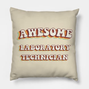 Awesome Laboratory Technician - Groovy Retro 70s Style Pillow