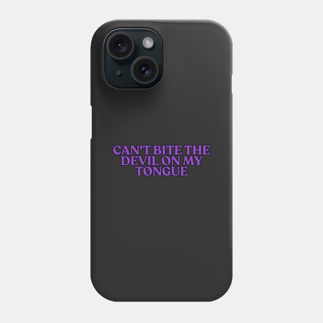 Can't bite the devil on my tongue Phone Case by sadieillust