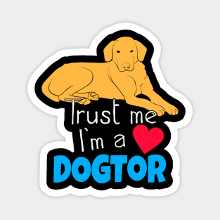 Dogtor funny Pet Doctor Veterinarian Magnet