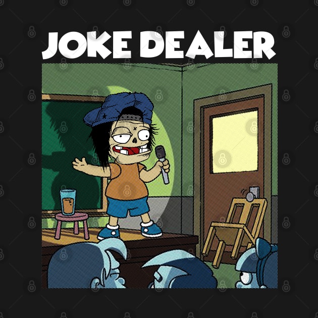 JOKE DEALER by antonimus