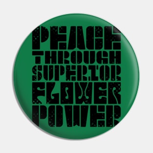 FLOWER POWER (militaristic) Pin