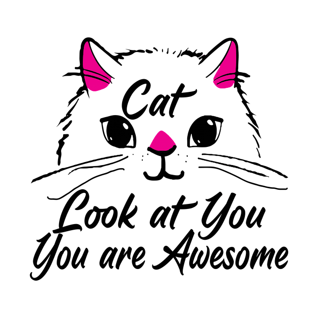 the cat look at you you are awesome by garudadua