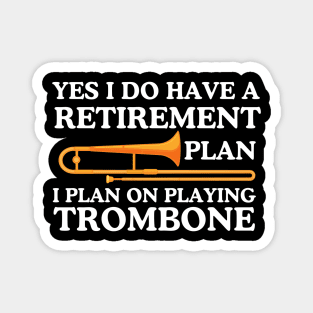 Trombone Retirement Plan Magnet