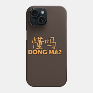 Dong Ma Phone Case