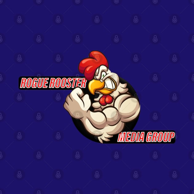 Rogue Rooster Media Group by The Bub and Gobbz Show