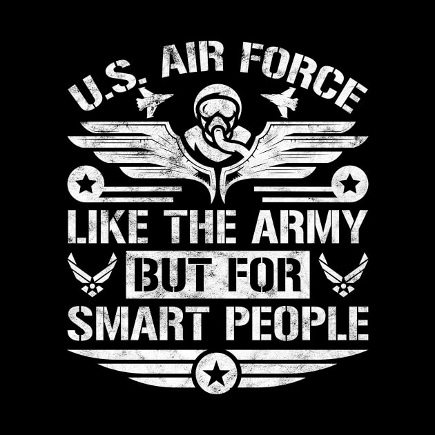 U.S. Air Force Like The Army But For Smart People by Albatross