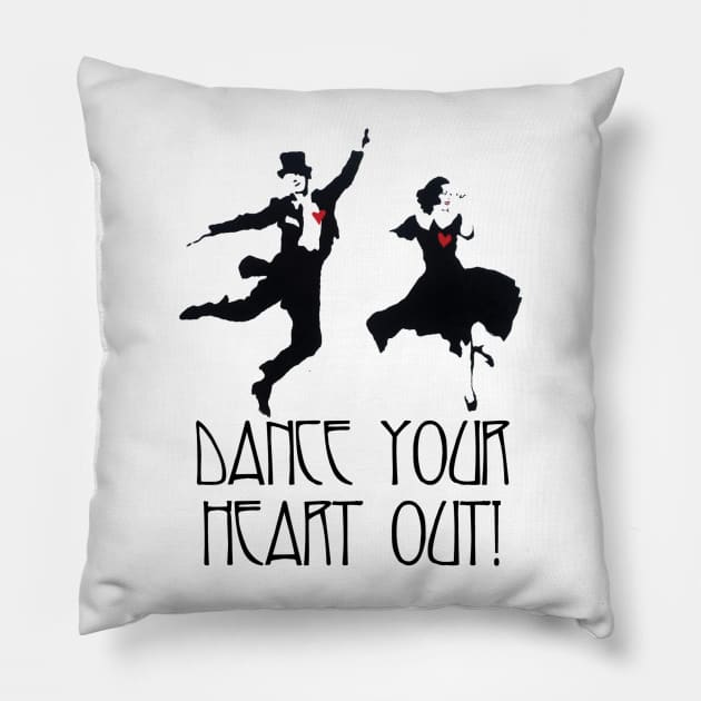 Dance Your Heart Out! Pillow by DutchByBirth