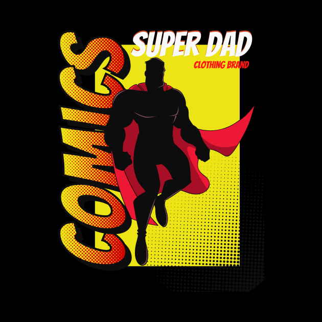 Superhero Dad by EYESCREAMPOP