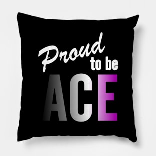 Proud To Be Ace Pillow