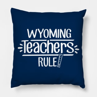 Wyoming Teachers Rule Pillow