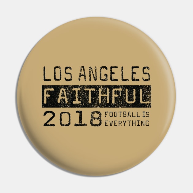 Football Is Everything - Los Angeles FC LAFC Faithful Pin by FOOTBALL IS EVERYTHING