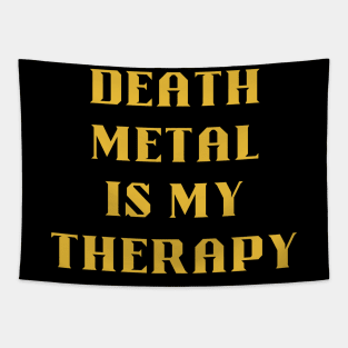 DEATH METAL  is my therapy Tapestry