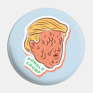 Donald CHUMP Pin