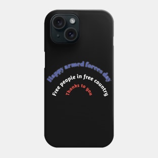 Armed forces day Phone Case