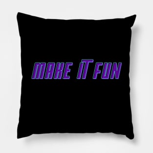 Make It Fun! gift present ideas Pillow