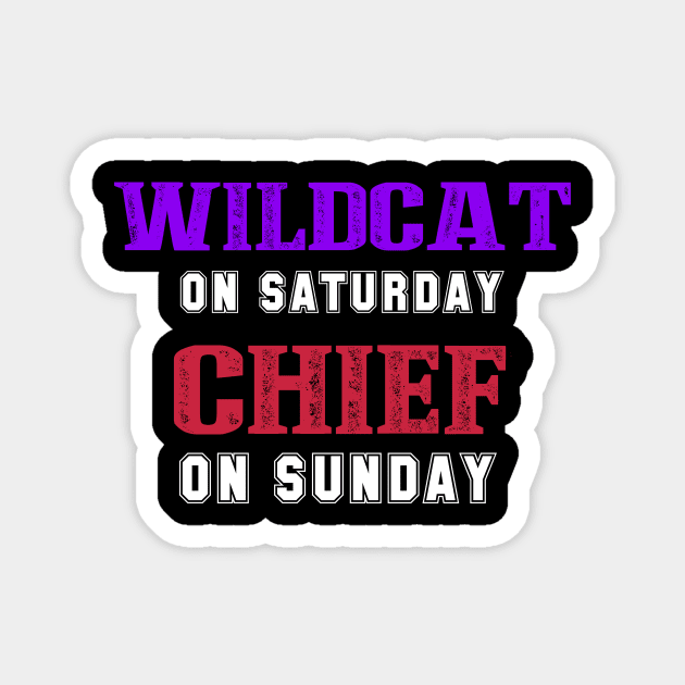 wildcat on saturday chief on sunday kansas city footbal funny Magnet by DODG99