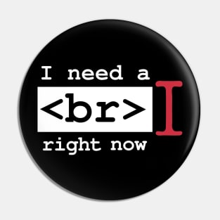 Coder Needs A Break Funny Programming Engineer Geek Exhausted Developer Software Engineering Pin