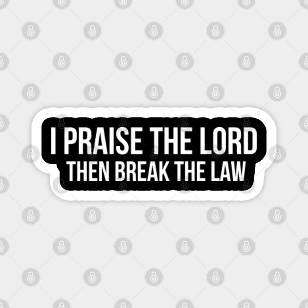 Asap Rocky X Skepta I Praise The Lord Then Break The Law Asap Rocky Magnet Teepublic It rains, it pours, it rains, it pours. asap rocky x skepta i praise the lord then break the law