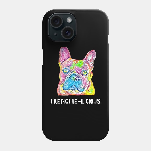 Frenchie-Licious French Bulldog Fun Art Classic T-shirt Phone Case by jackofdreams22