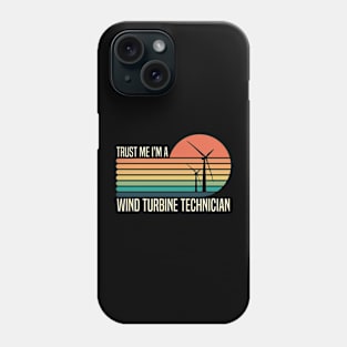 Trust Me, I'm a Wind Turbine Technician Phone Case