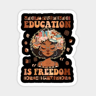 Womens Education Is Freedom Teacher Black History Month Girl Magnet