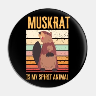 Muskrat is my spirit animal Pin
