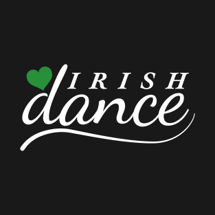 Love Irish Dance T-Shirt