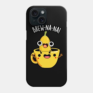 Brew-nana Funny Banana Puns Phone Case