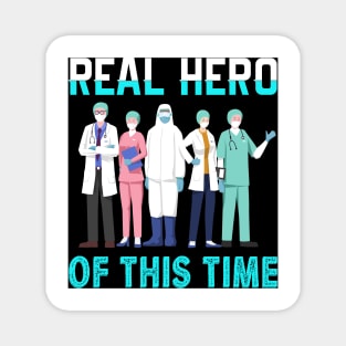 Real Heros- Doctors, Nurses, First Responders Magnet