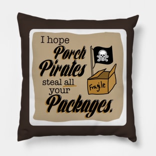 First World Curse - Porch Pirates Pillow