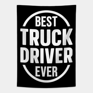 Best Truck Driver Ever Tapestry