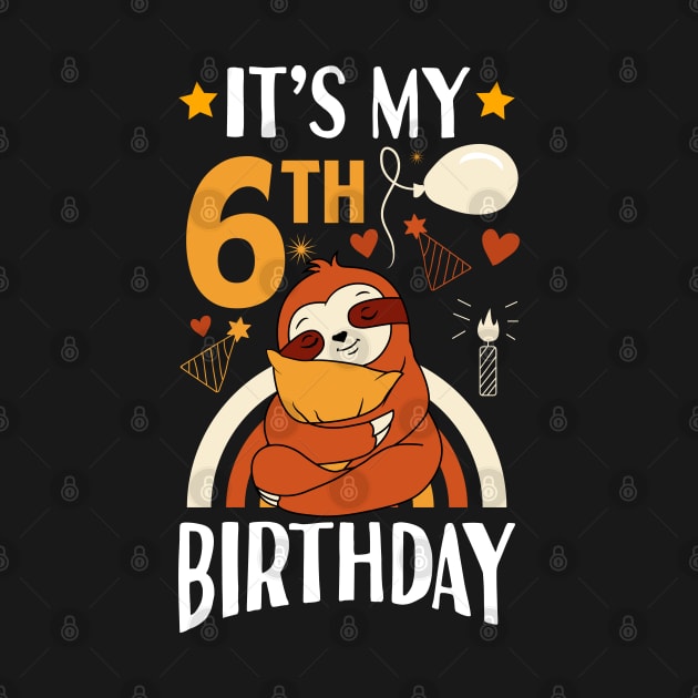 It's My 6th Birthday Sloth by Tesszero