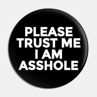 Trust me Pin