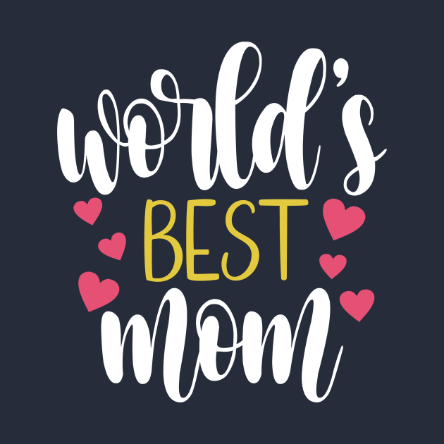 World's Best Mom Mother's Day Inspirational Quote by Jasmine Anderson